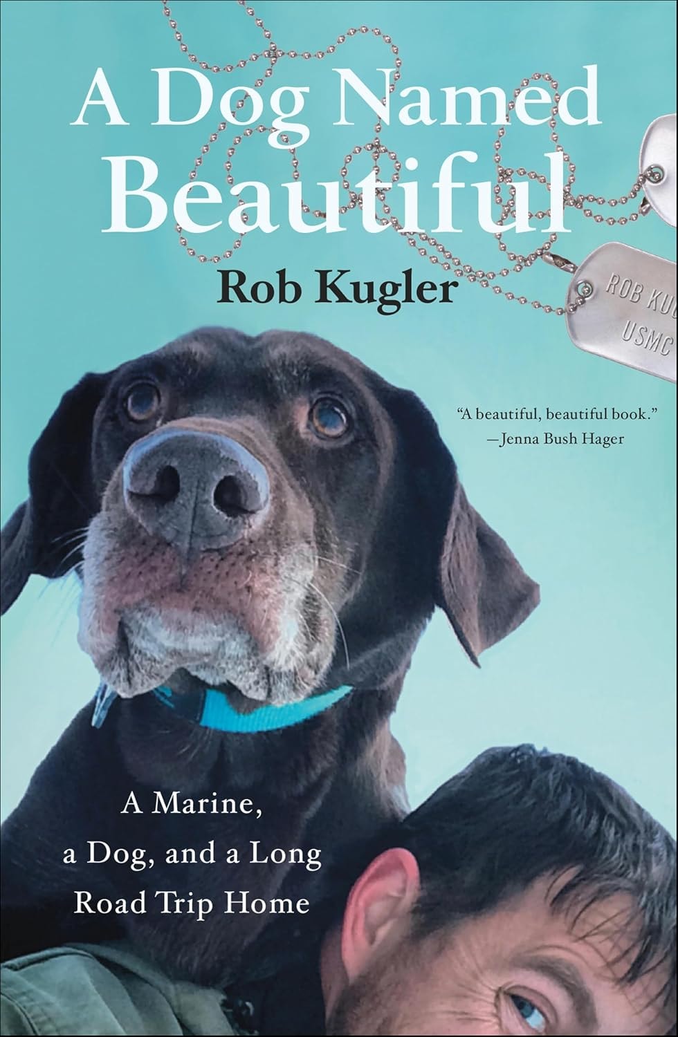 A Dog Named Beautiful by Rob Kugler with Marcus Brotherton