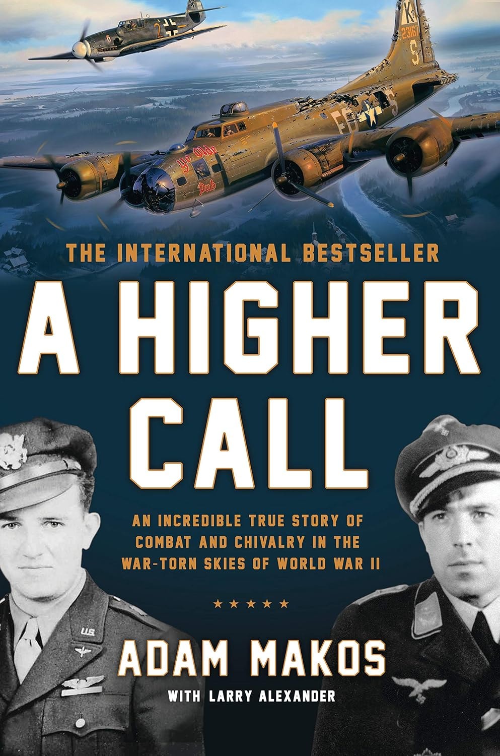 A Higher Call by Adam Makos with Marcus Brotherton
