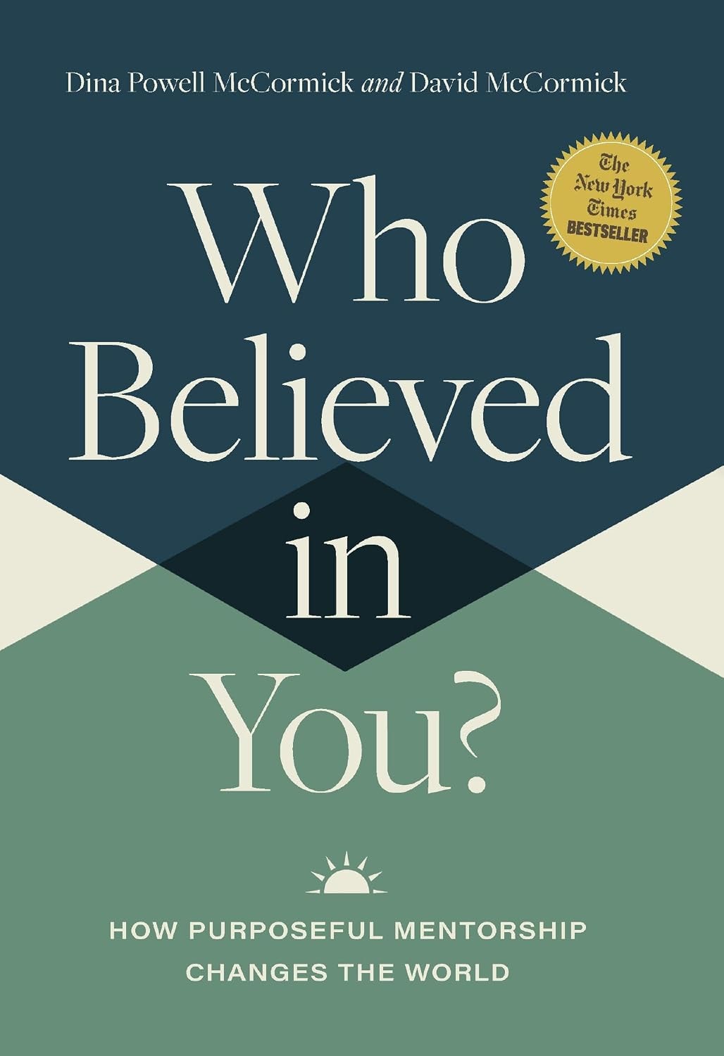 Who Believed in You? by Dina Powell McCormick and David McCormick with Marcus Brotherton
